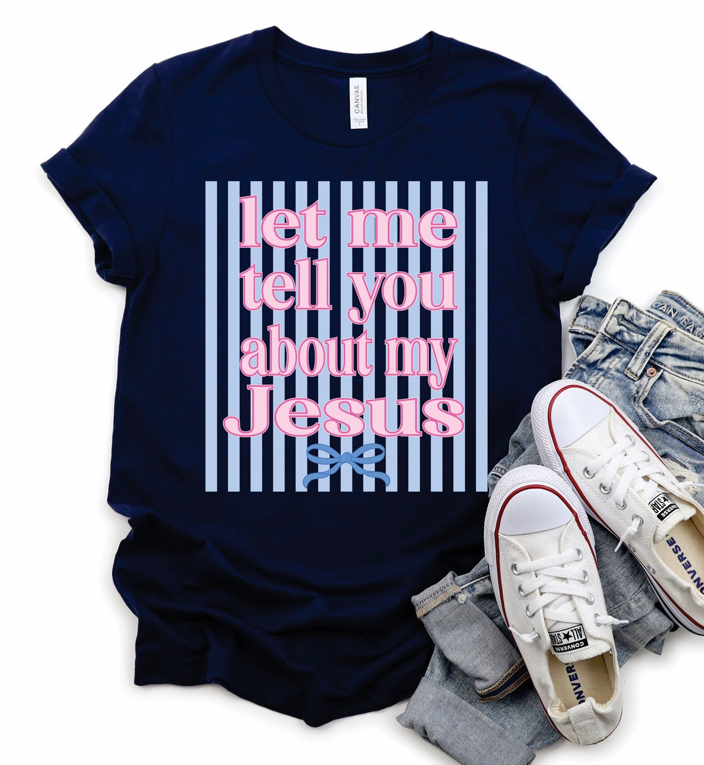Let Me Tell You About My Jesus Stripe Tee *WEEKEND SALE*