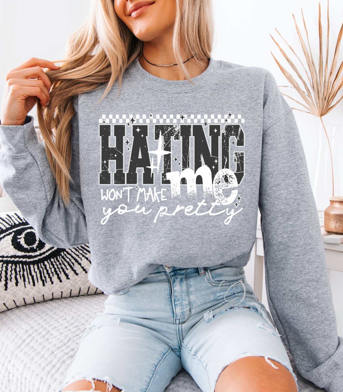 Hating Me Sweatshirt