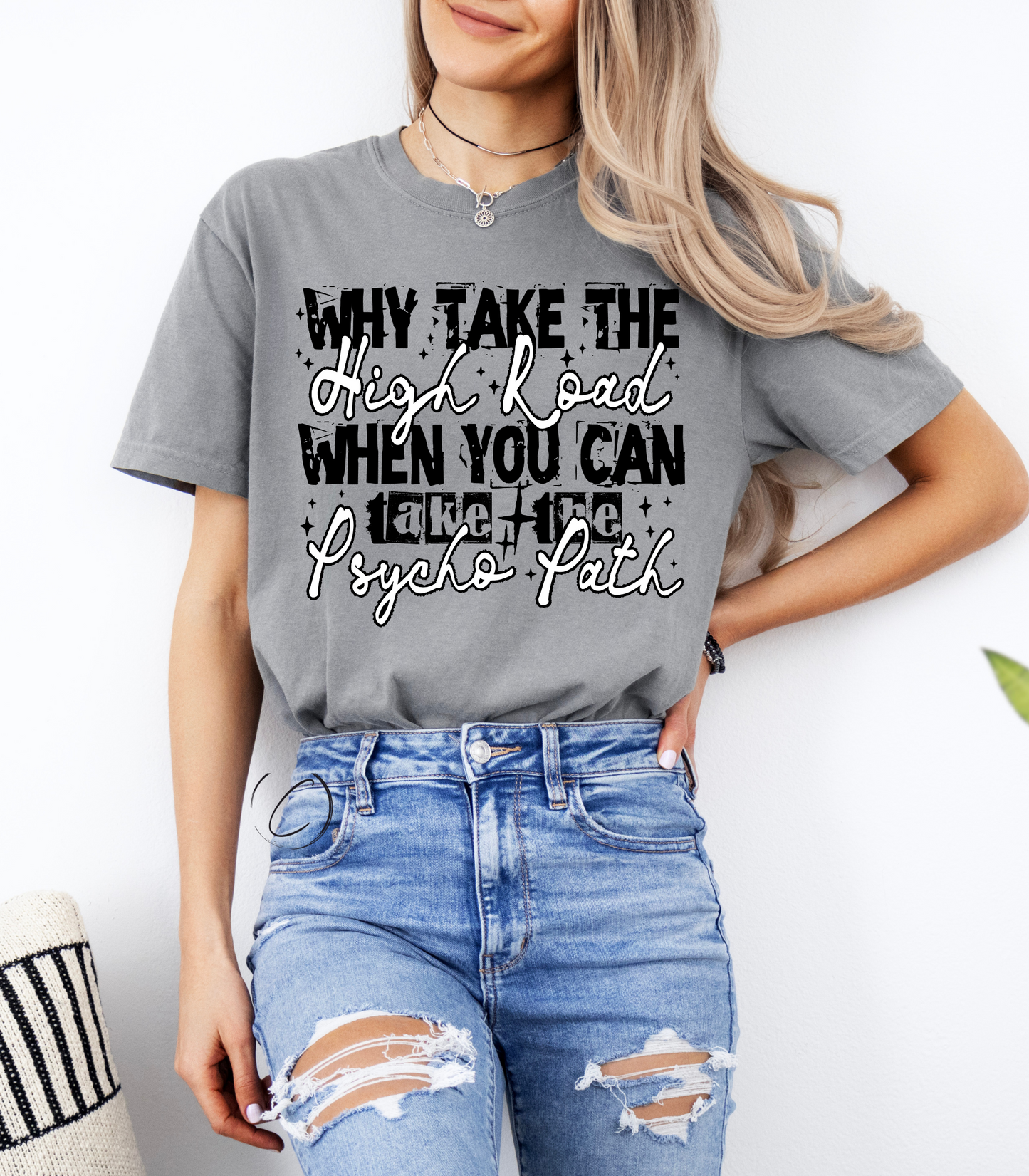 Why Take The High Road Graphic Tee