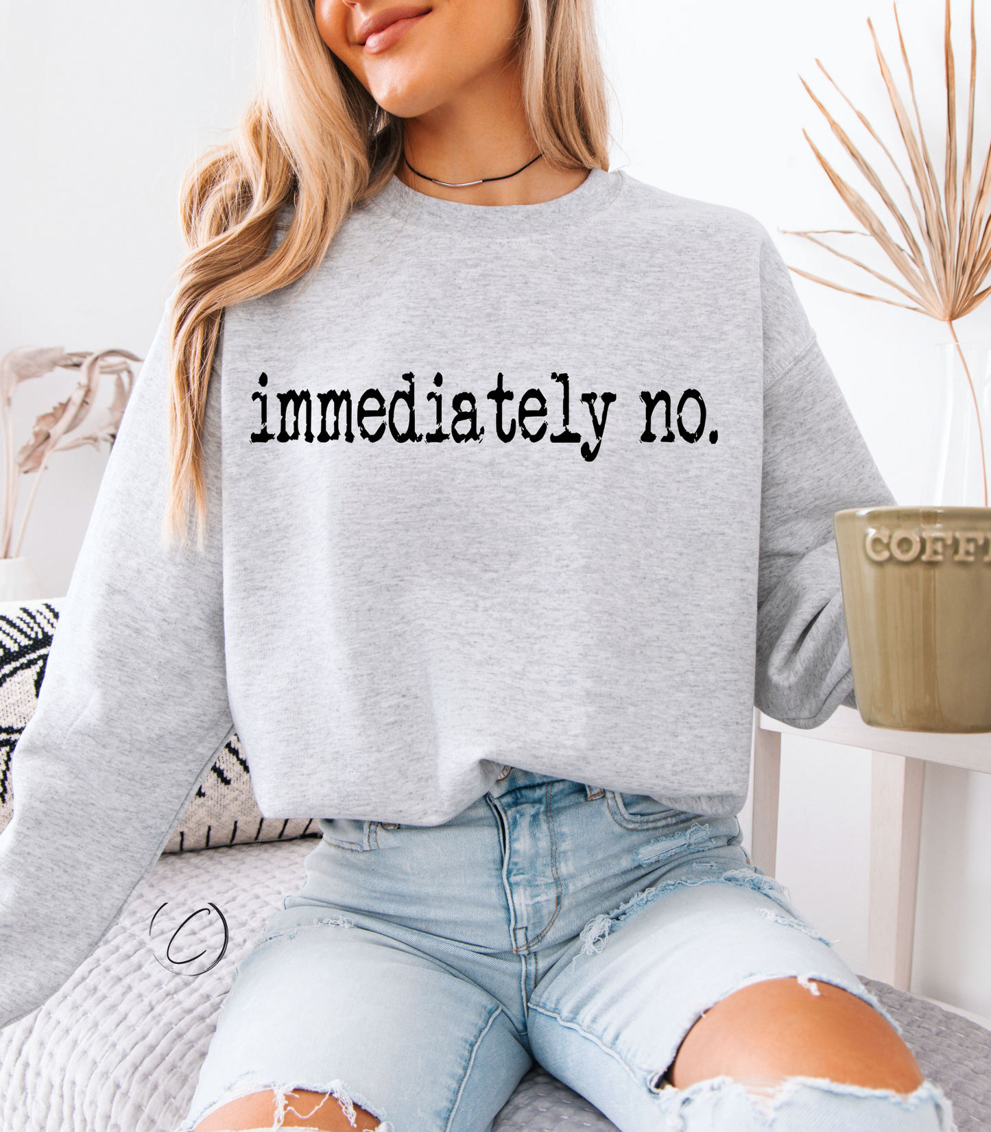 Immediately No Sweatshirt