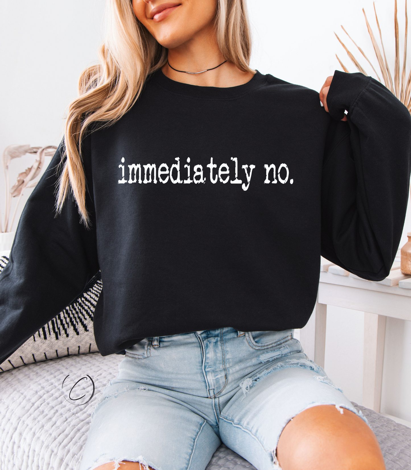 Immediately No Sweatshirt