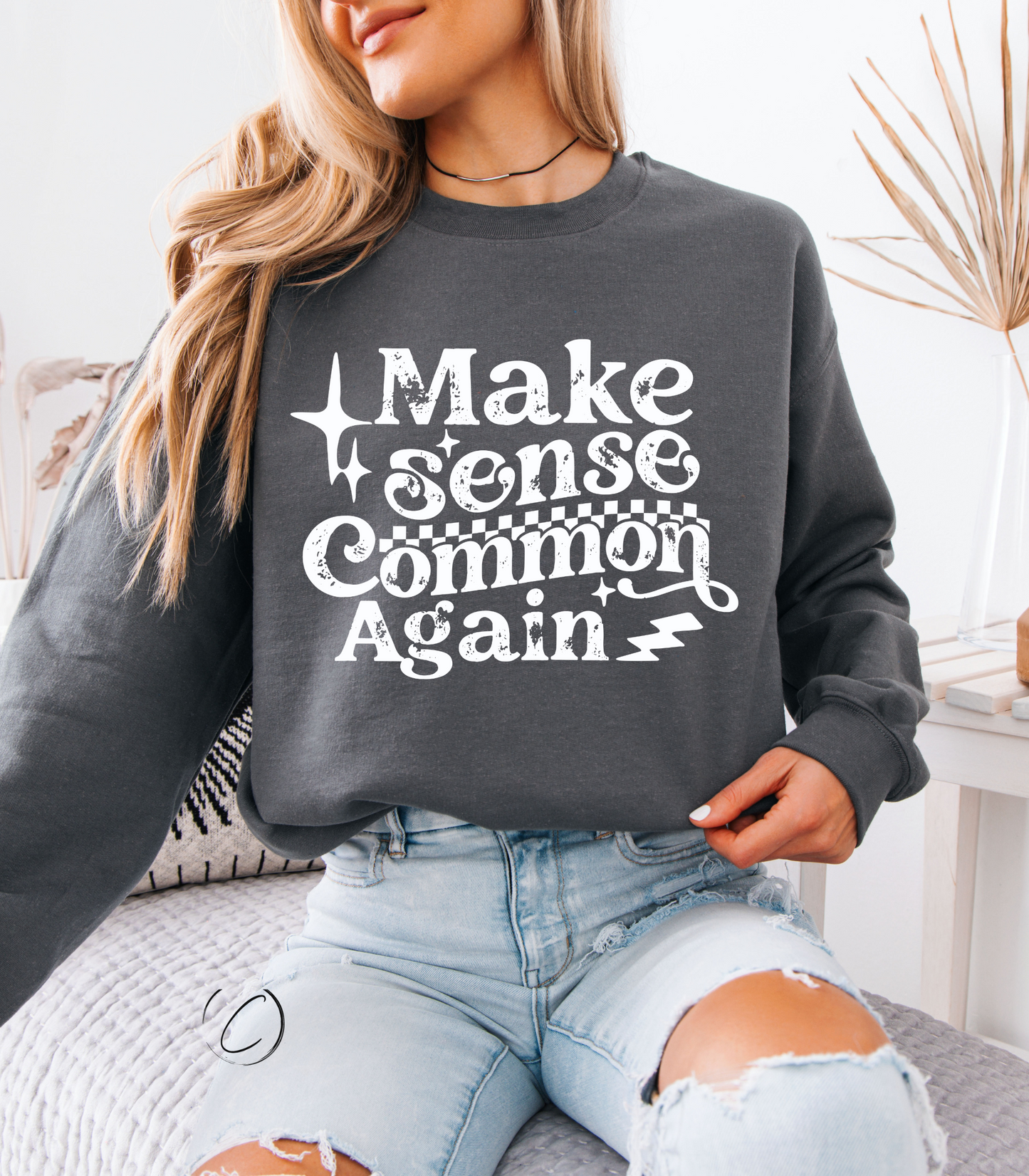 Make Sense Common Sweatshirt