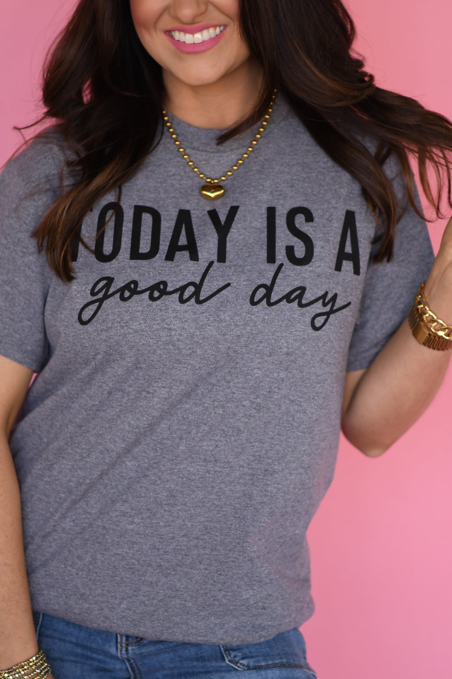 Today Is A Good Day Tee