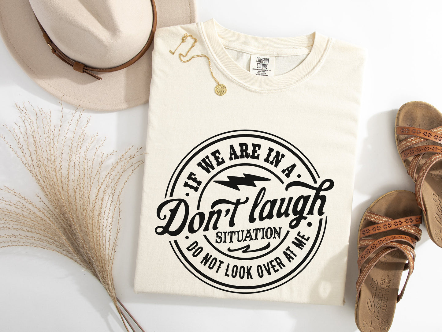 Don't Laugh Situation Graphic Tee