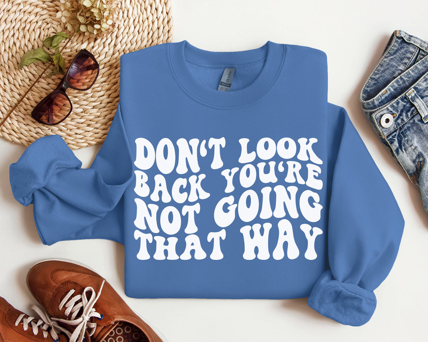 Don't Look Back Sweatshirt