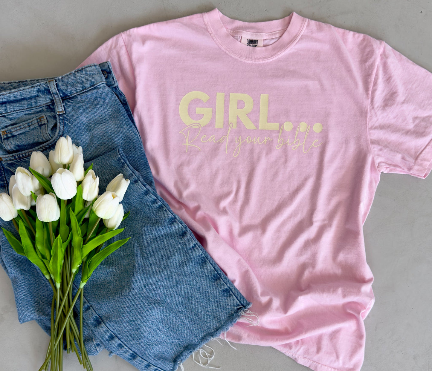 Girl... Read Your Bible Tee