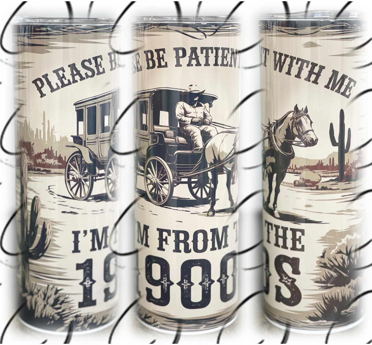 I'm From The 1900s 20oz Skinny Tumbler