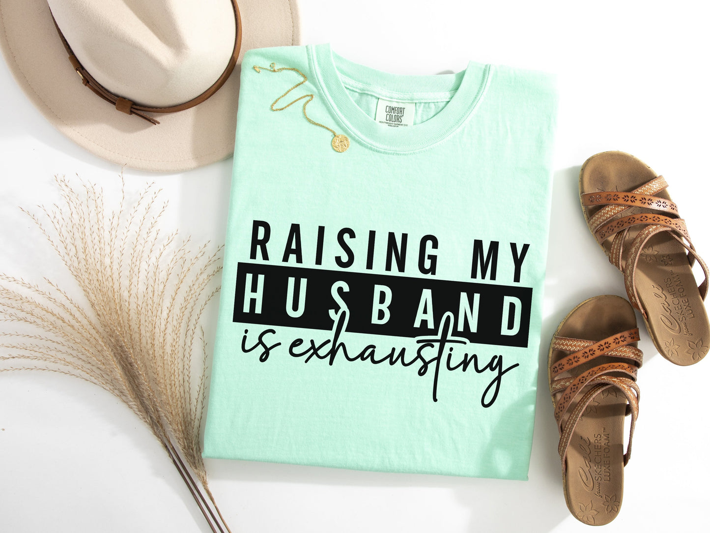 Raising My Husband Is Exhausting Graphic Tee