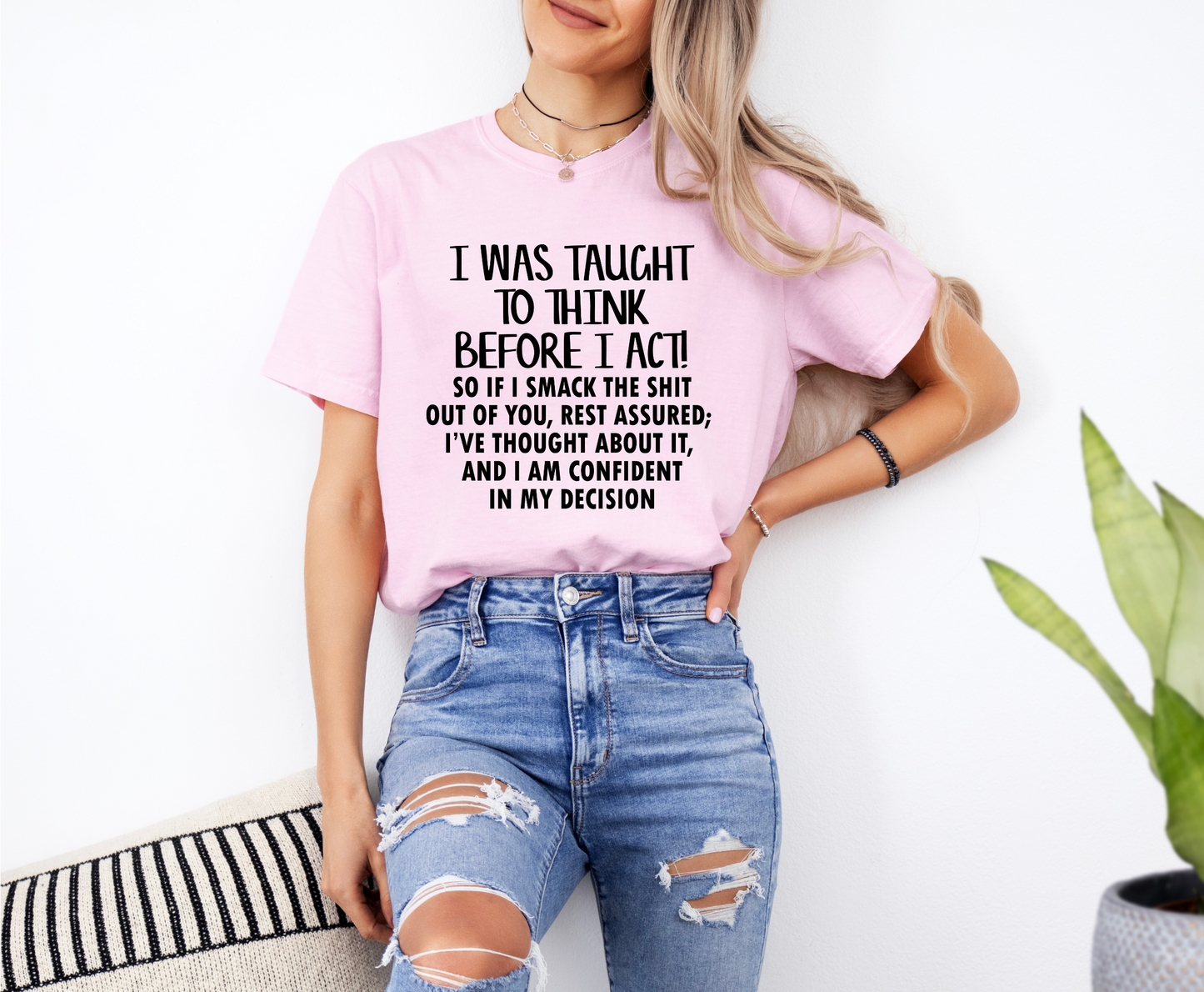 I Was Taught To Think Graphic Tee