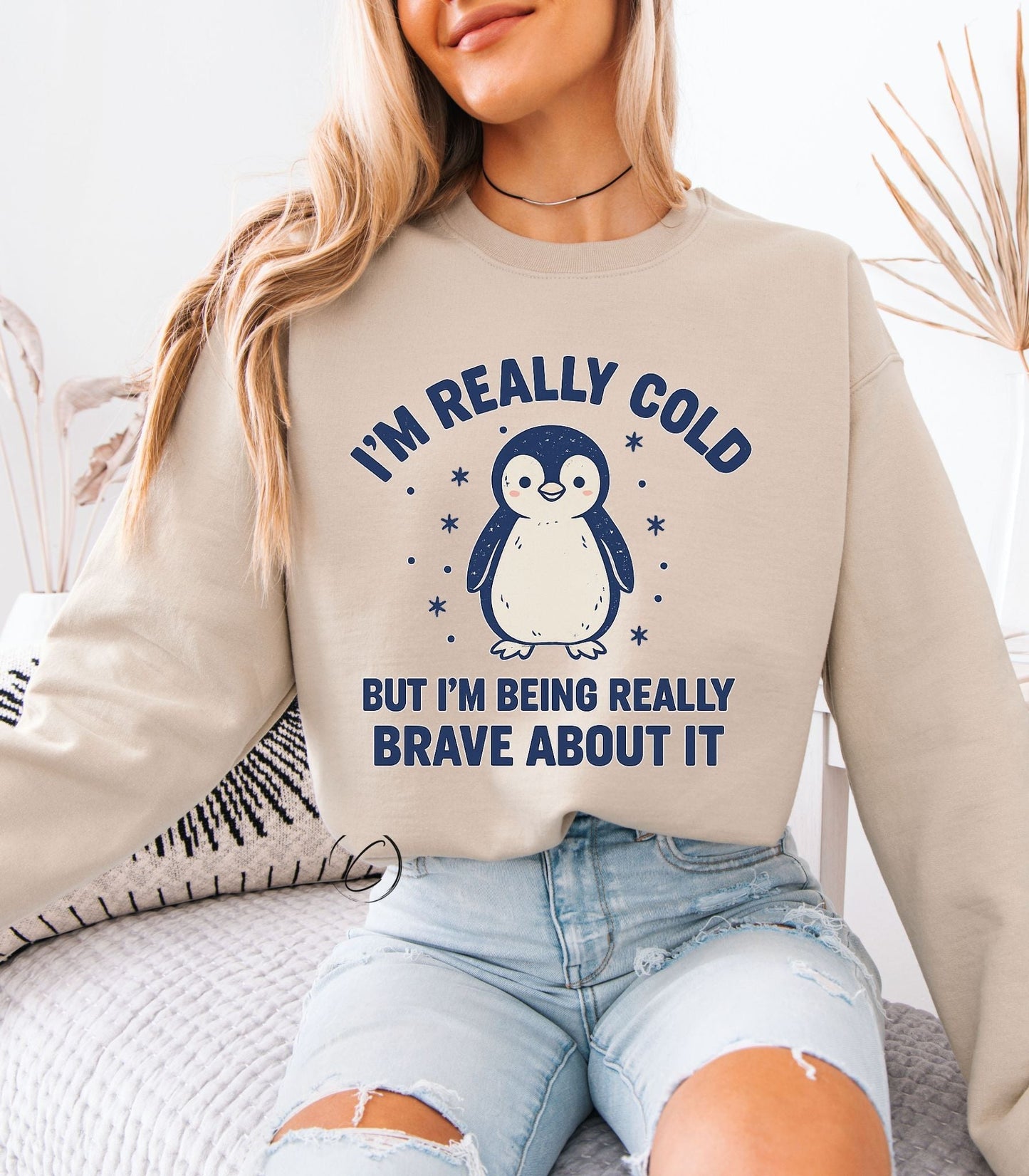 I'm Really Cold Penguin Sweatshirt
