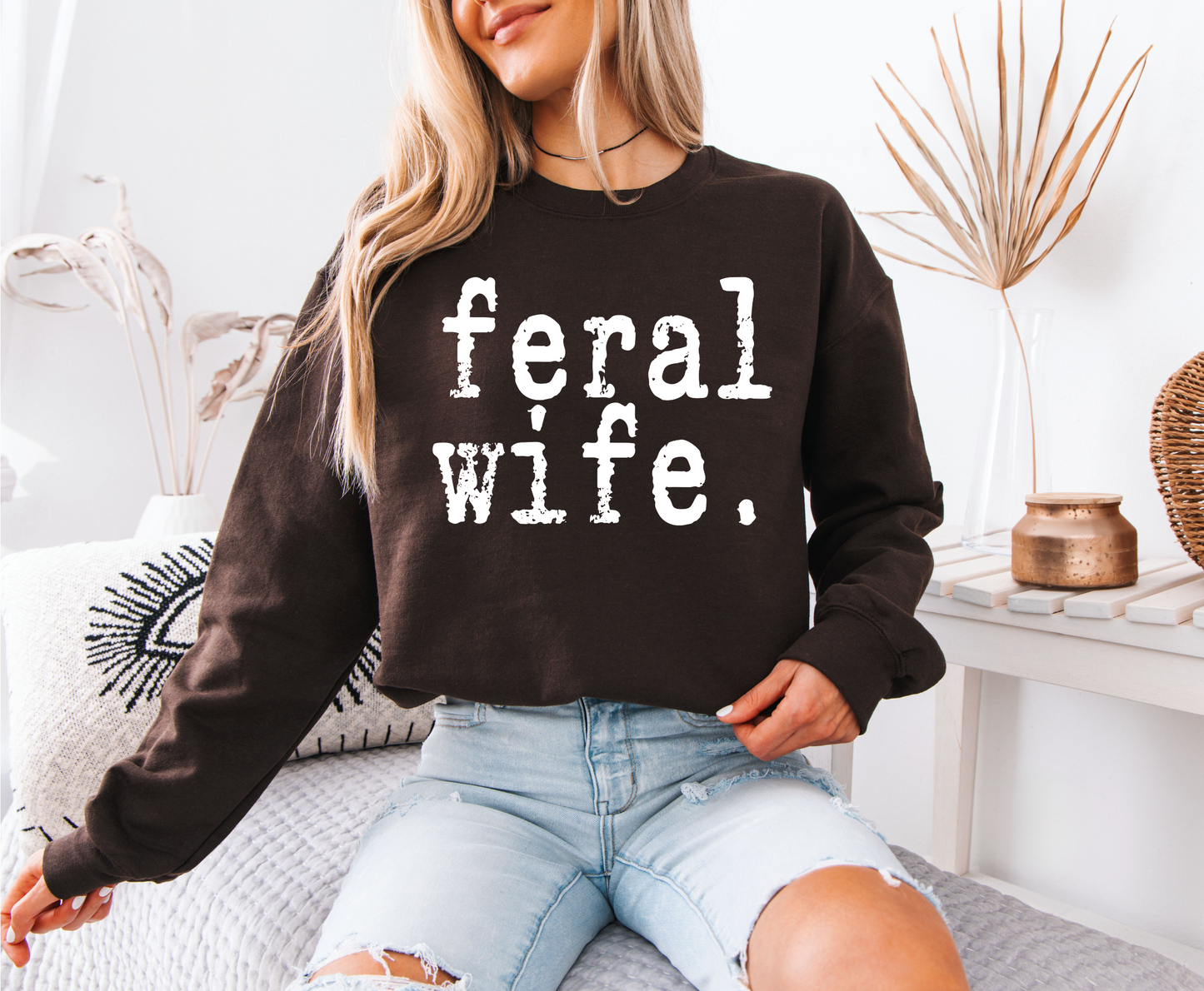 Feral Wife Sweatshirt