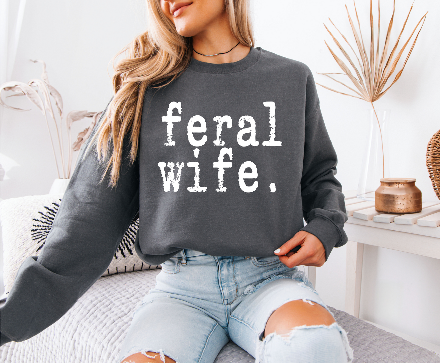 Feral Wife Sweatshirt