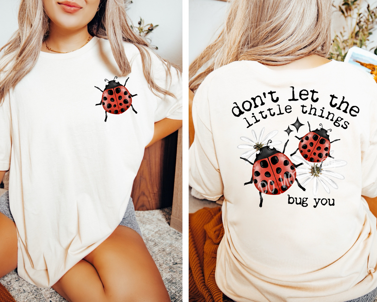 Don't Let The Little Things Bug You - Tee