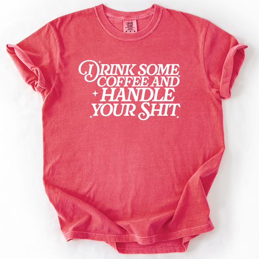 Coffee and Handle It Graphic Tee