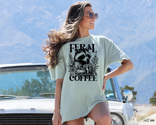 Feral Without Coffee - Tee