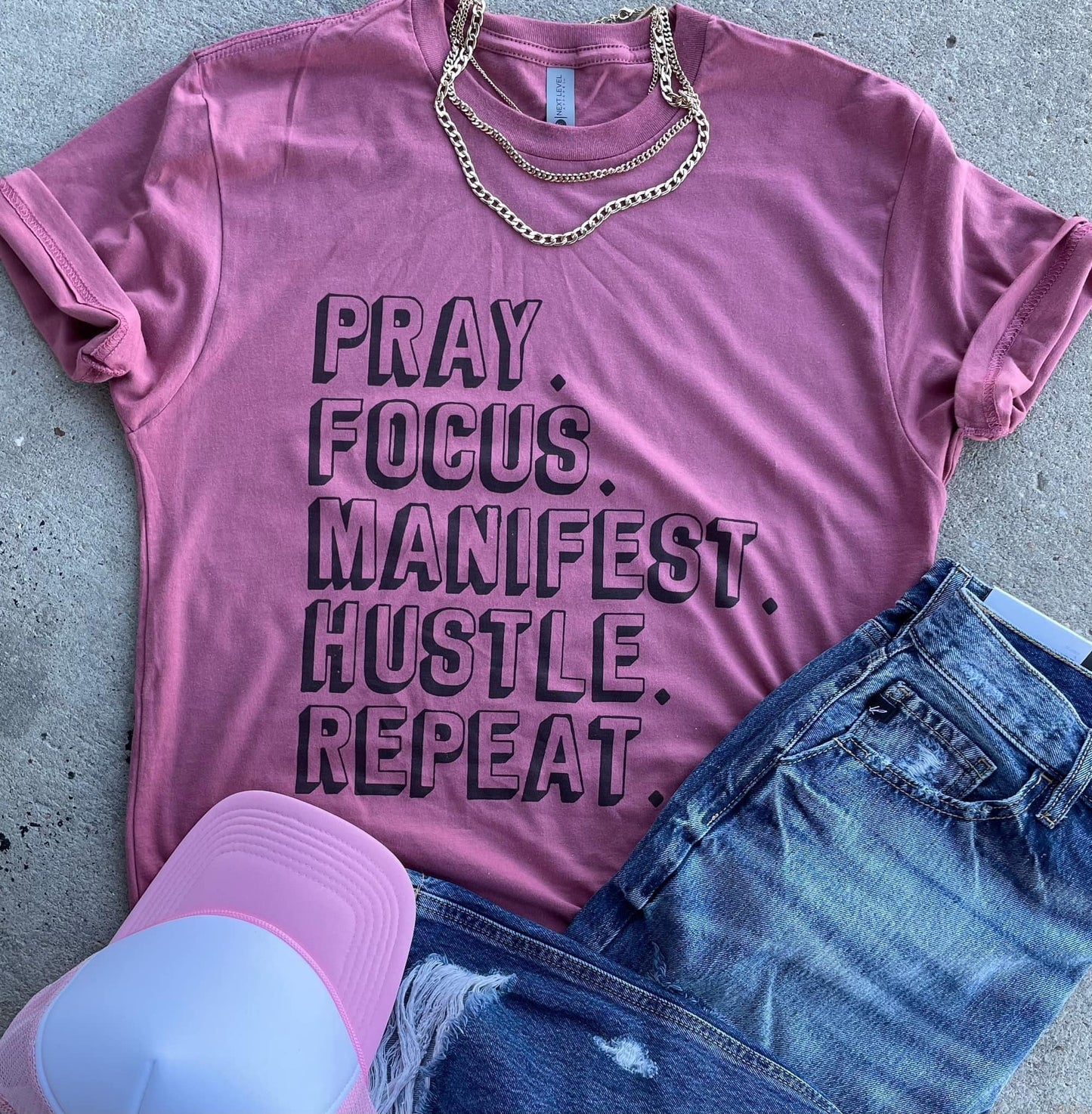 Pray, Focus, Manifest, Hustle, Repeat Graphic Tee