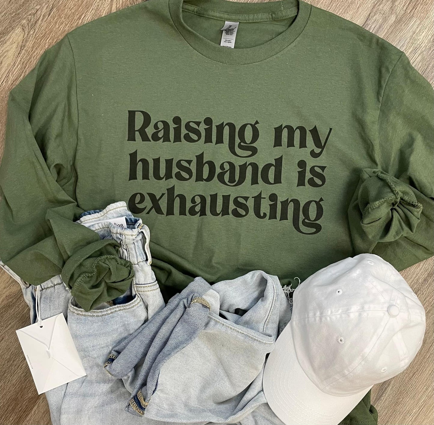 Raising My Husband is Exhausting Long Sleeve Graphic Tee