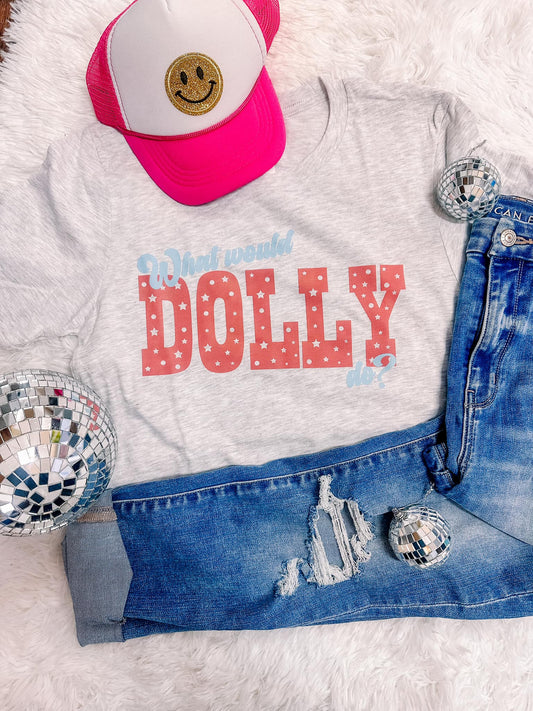 What Would Dolly Do? Graphic Tee