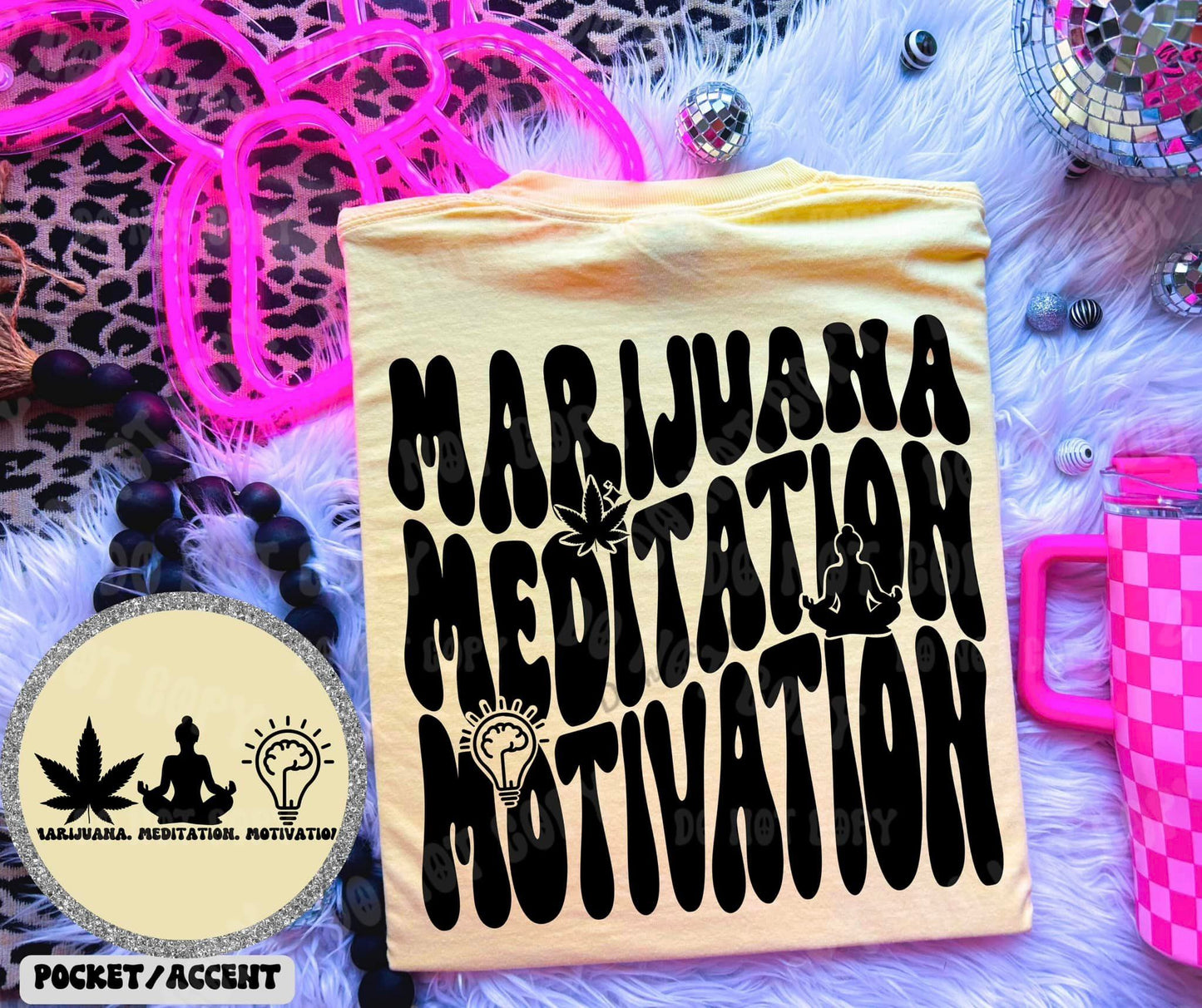 Marijuana Meditation Motivation - Tee