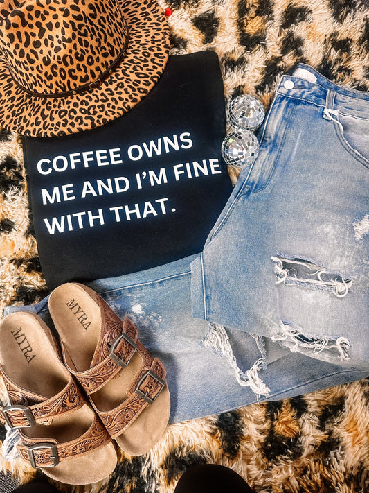 Coffee Owns Me Tee/Sweatshirt