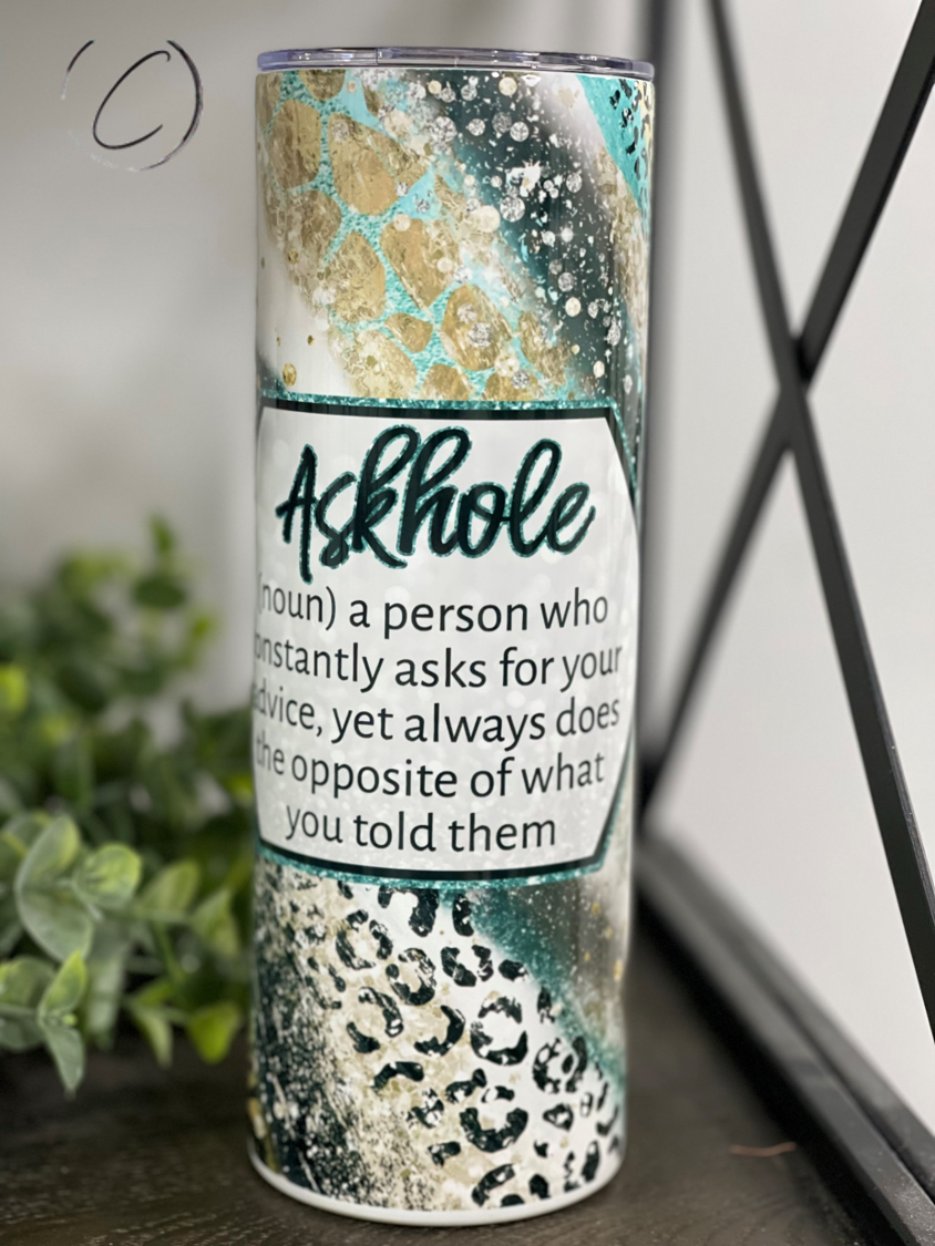 Askhole 20oz Skinny Tumbler