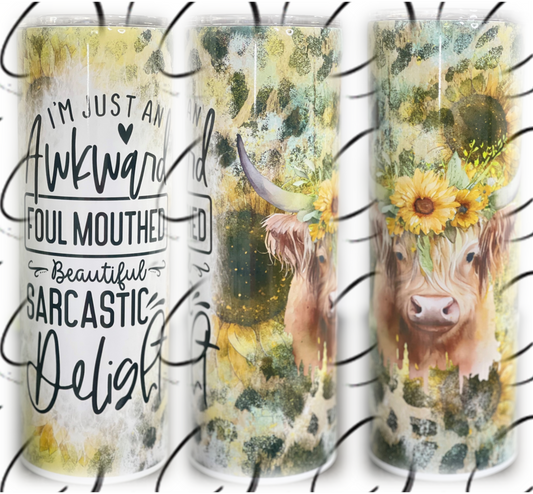 Awkward, Foul Mouth, Beautiful Delight 20oz Skinny Tumbler