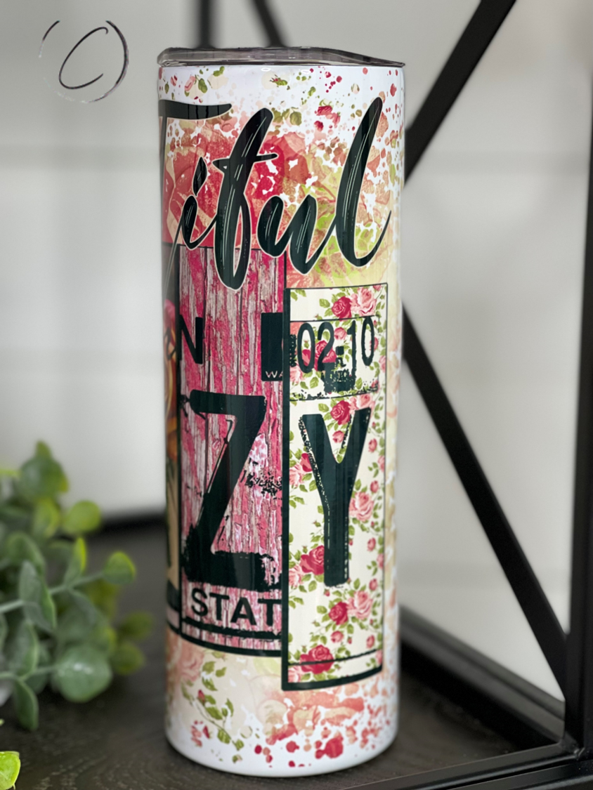 Beautiful Crazy 20oz Skinny Tumbler