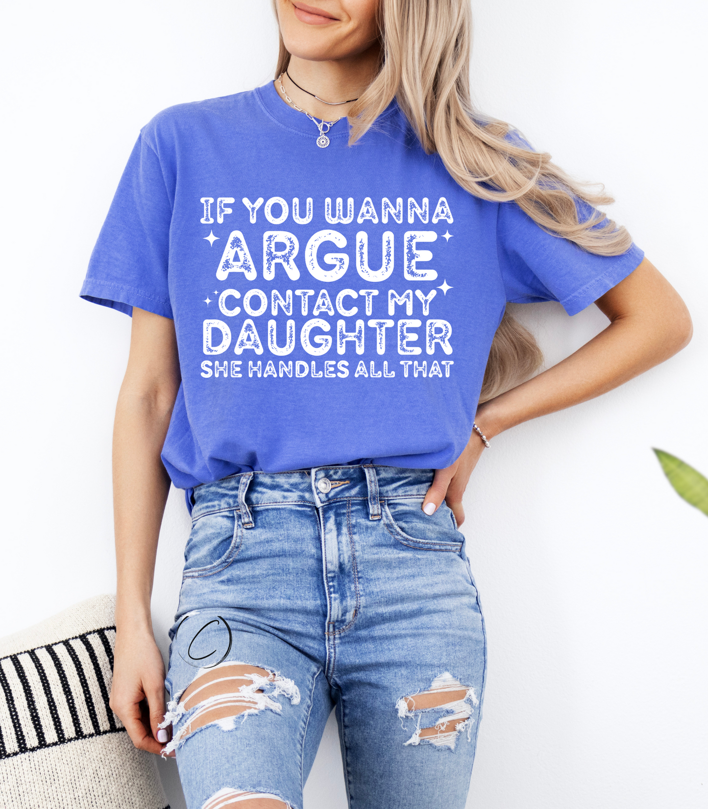 If You Wanna Argue Graphic Tee
