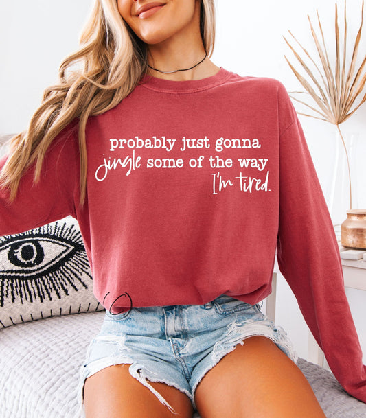 Probably Just Gonna Jingle Long Sleeve Graphic Tee