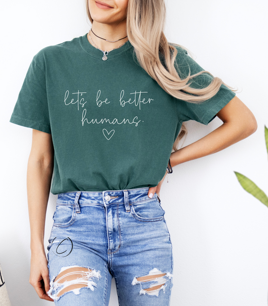 Better Humans Cursive Graphic Tee