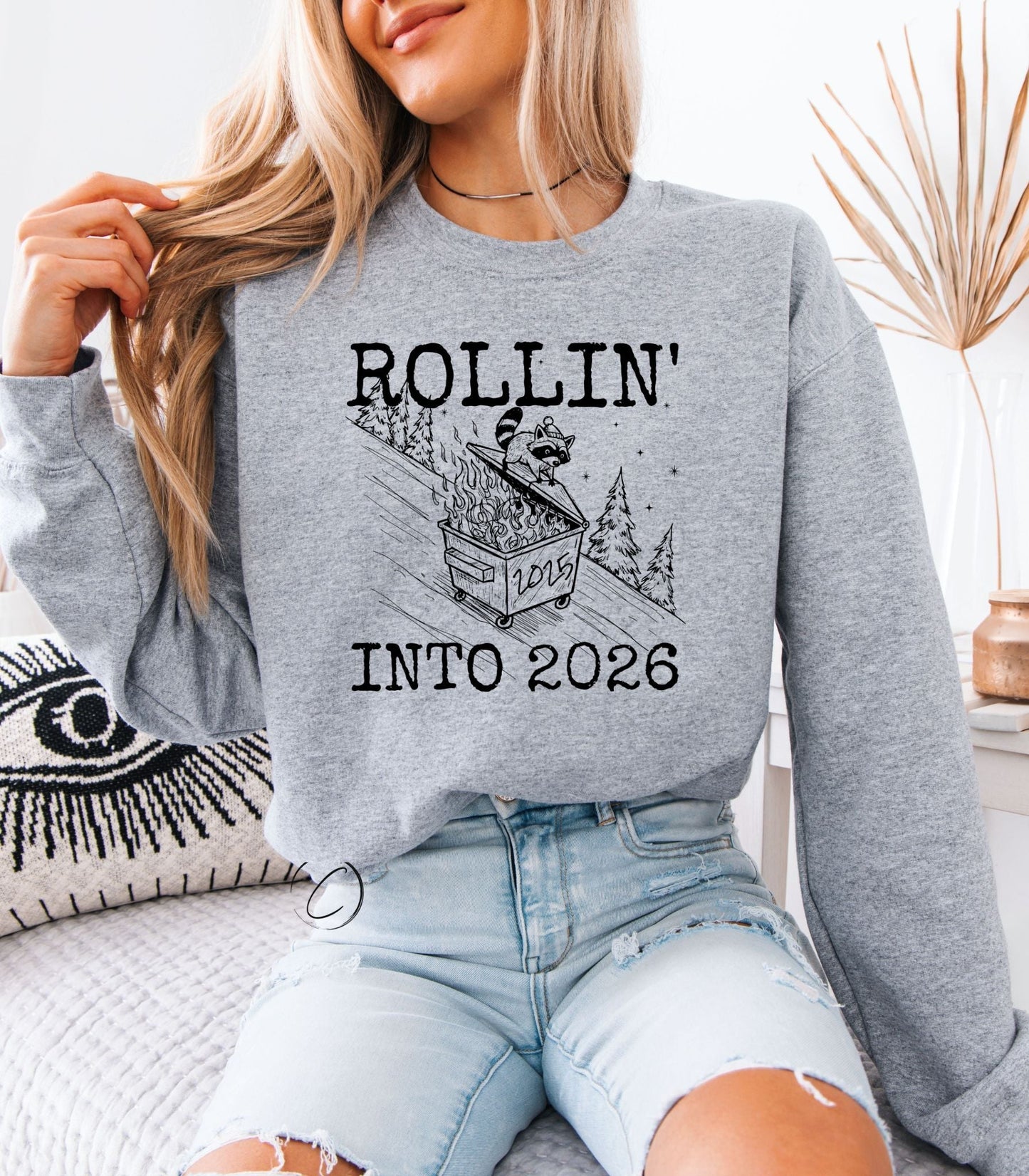 Dumpster Rollin' Into 2026 Sweatshirt