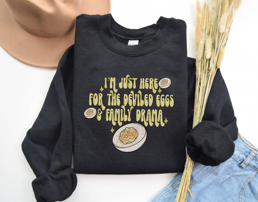 Deviled Eggs & Family Drama Sweatshirt