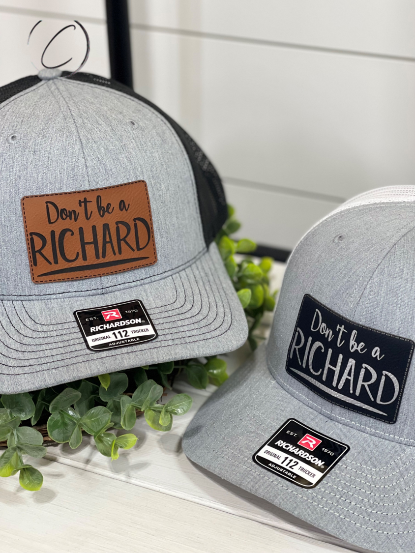 Adult Don't Be A Richard Patch Snapback Hat