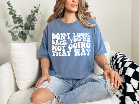 Don't Look Back Graphic Tee