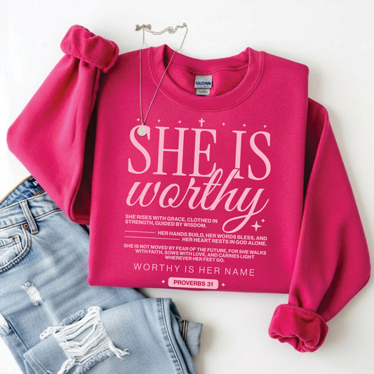 She Is Worthy Sweatshirt/Tee *WEEKEND SALE*