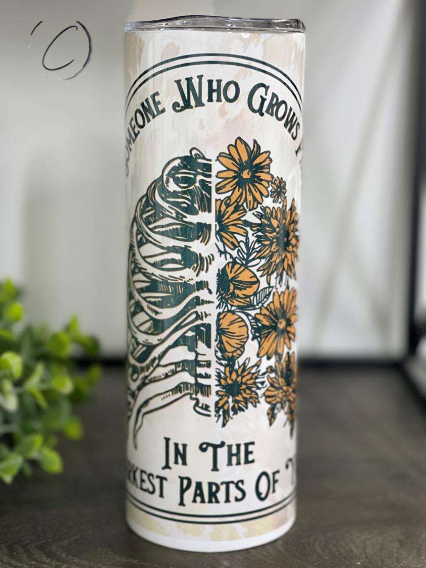 Find Someone To Grow Flowers 20oz Skinny Tumbler