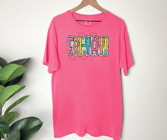 Fri-YAY! - Tee