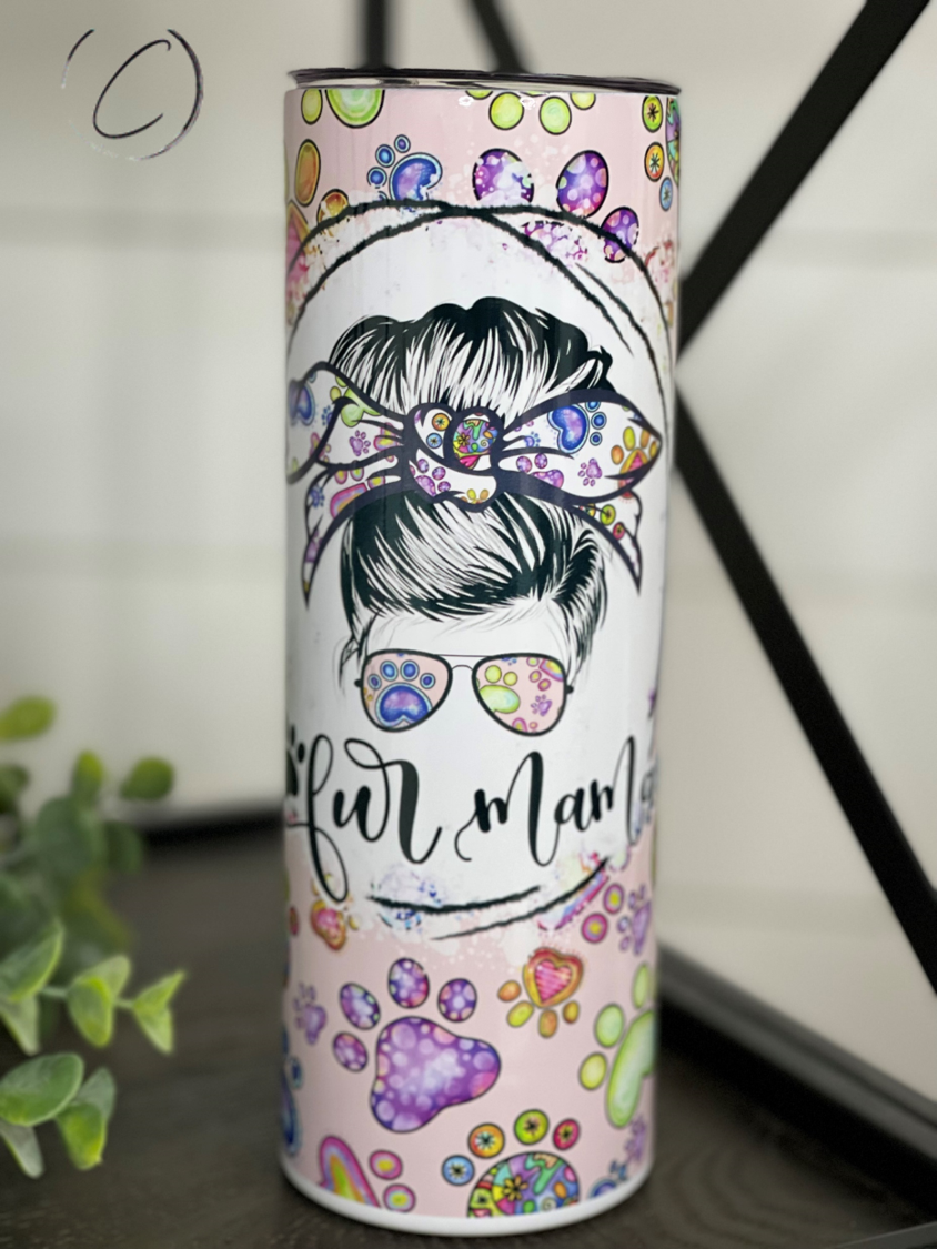 Fur Mama 20oz Skinny Tumbler