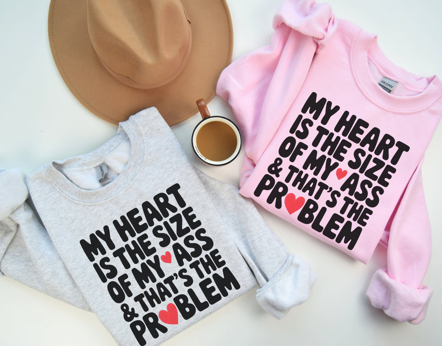 Hearts The Size Of My A** Sweatshirt