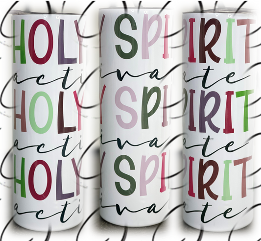 Holy Spirit Activate 20oz Skinny Tumbler