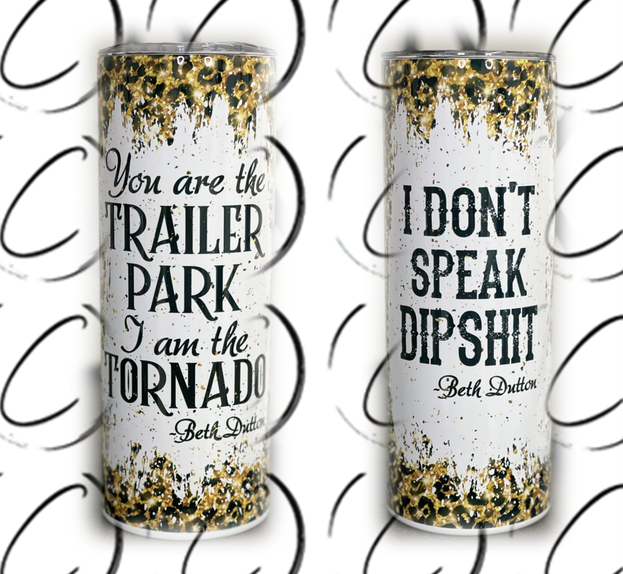 I Am The Tornado Beth Dutton 20oz Skinny Tumbler