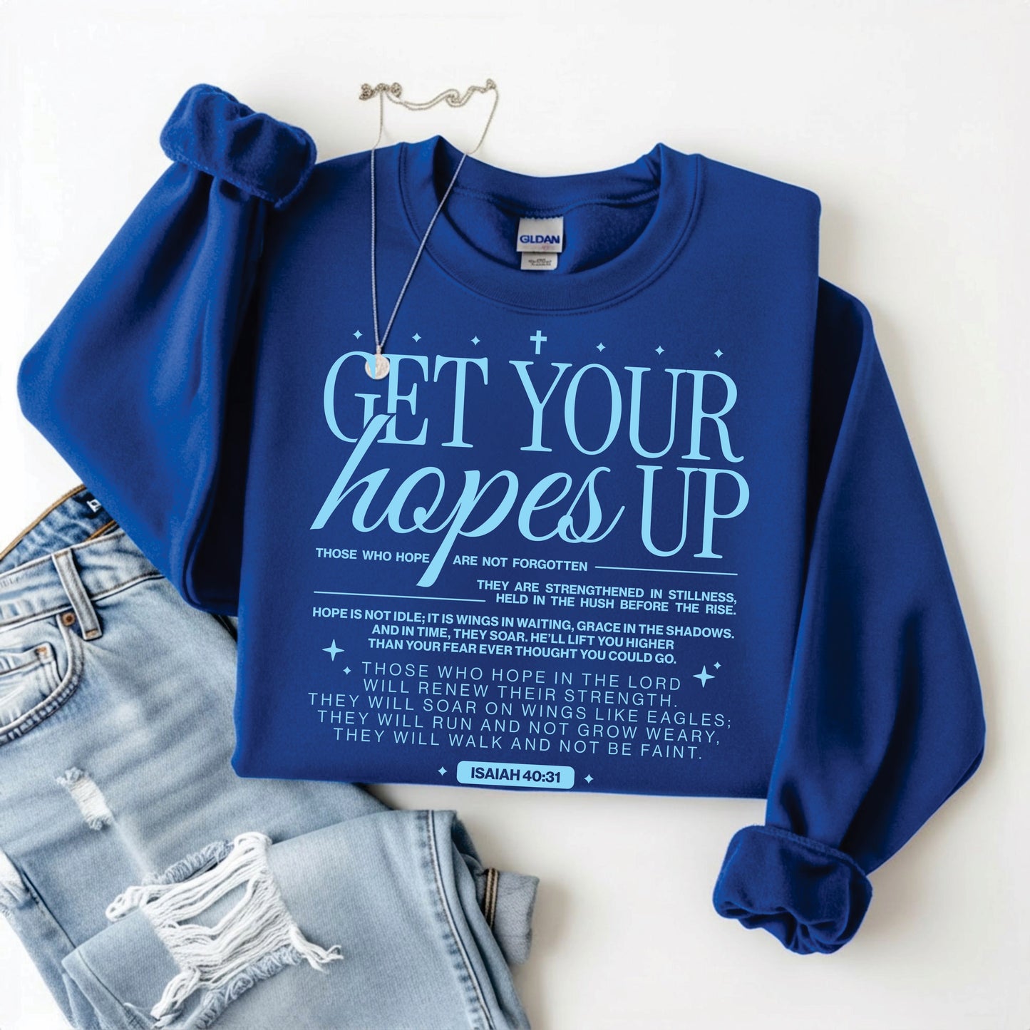 Get Your Hopes Up Sweatshirt/Tee *WEEKEND SALE*