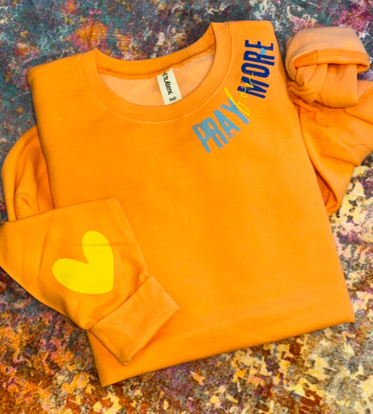 Pray For More Sweatshirt