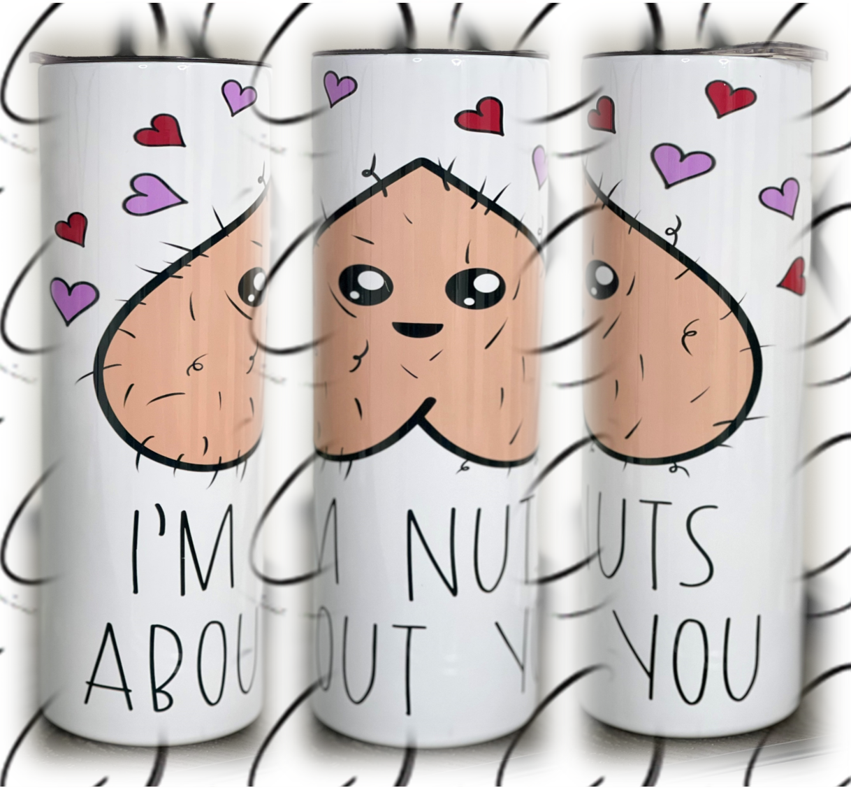 I'm Nuts About You 20oz Skinny Tumbler