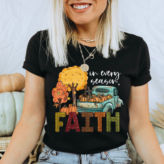 In Every Season Faith - Tee