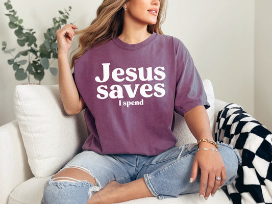Jesus Saves I Spend Graphic Tee