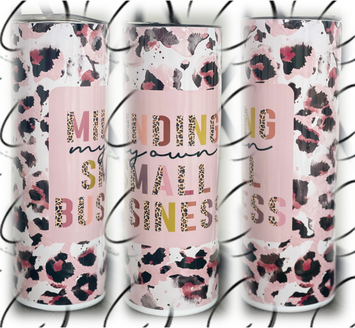 Minding My Own Small Business 20oz Skinny Tumbler