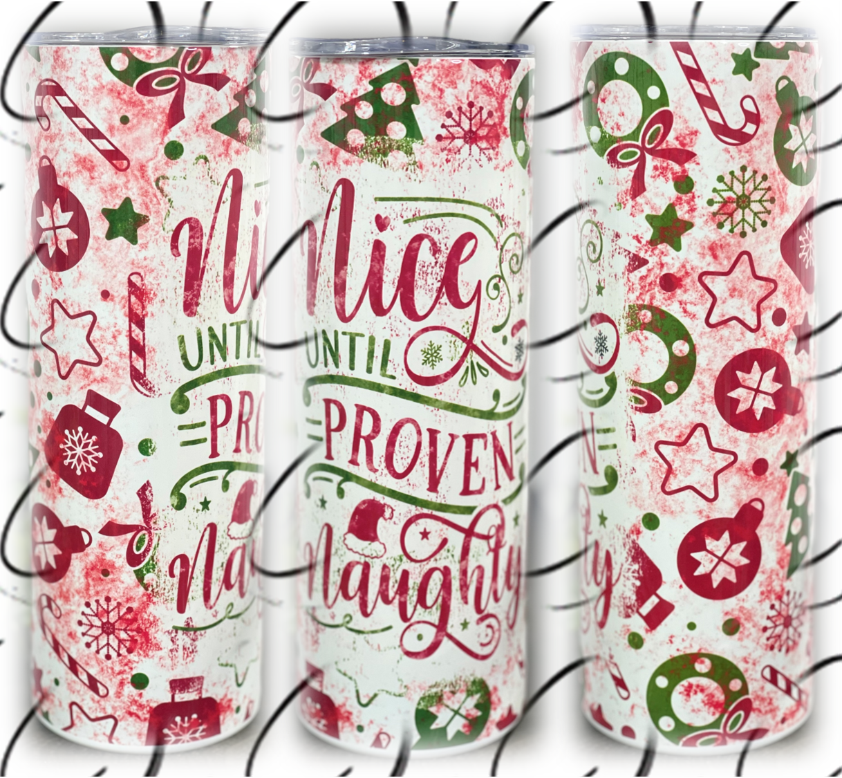 Nice Until Proven Naughty 20oz Skinny Tumbler