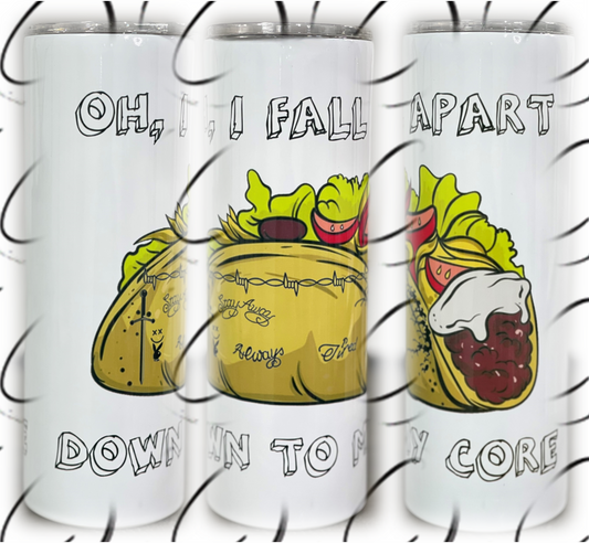 Oh, I Fall Apart 20oz Skinny Tumbler