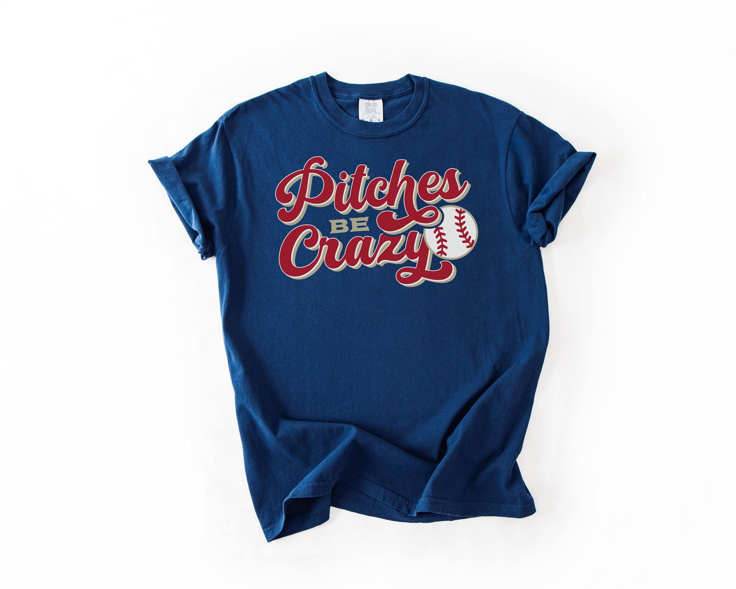Pitches be Crazy | Graphic Tee | Baseball Sports